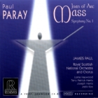 James Paul & Royal Scottish National Orchestra & Chorus: Paul Paray - Joan Of Arc Mass / Symphony No. 1