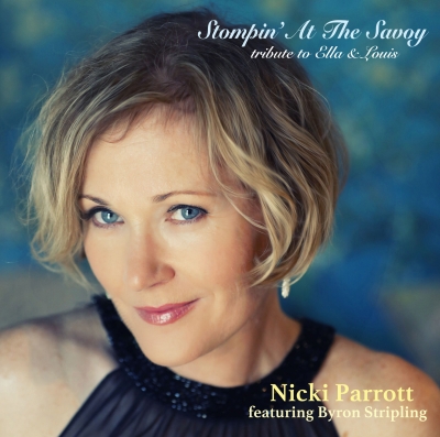 Nicky Parrott feat. Byron Stripling – Stompin' At The Savoy – Tribute to Ella and Louis