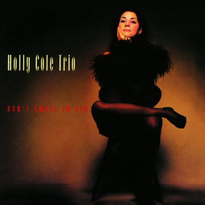 Holly Cole Trio - Don't Smoke in Bed