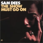 Sam Dees - The Show Must Go On