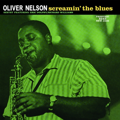 Oliver Nelson - Screamin' The Blues