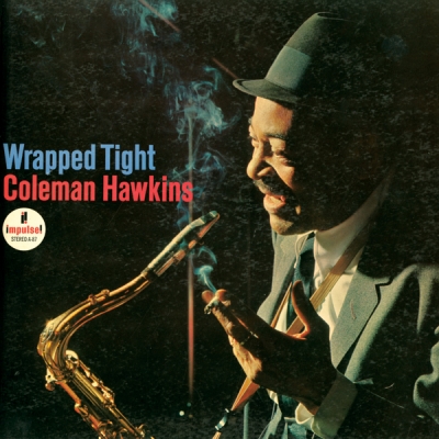 Coleman Hawkins - Wrapped Tight