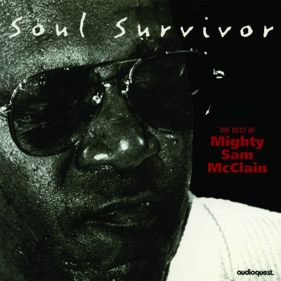 Mighty Sam McClain - Soul Survivor