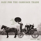 George Wallington Quintet - Jazz For The Carriage Trade